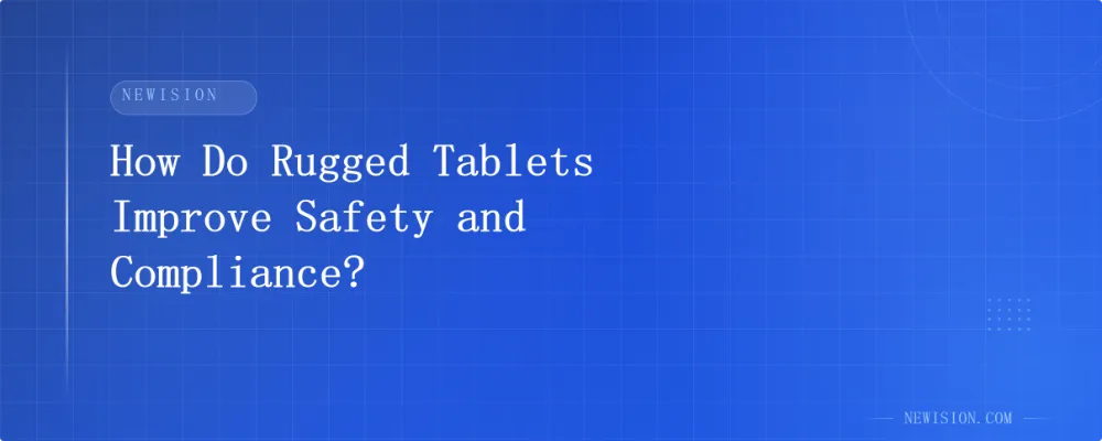 How Do Rugged Tablets Improve S